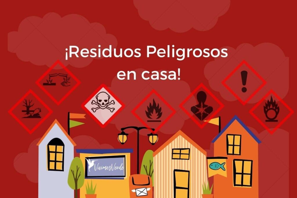 residuos peligrosos ejemplos en casa